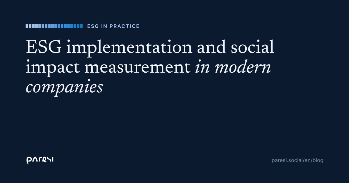 ESG Implementation and Social Impact Measurement in Modern Companies